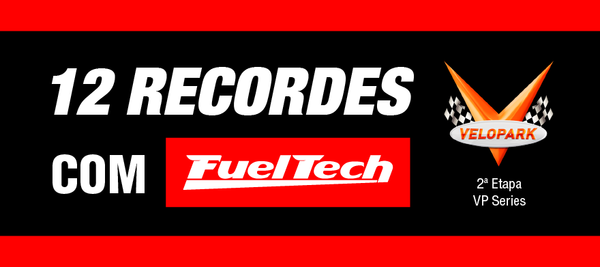 12 Recordes e 18 Vitórias com FuelTech na 2º Etapa do VP Series!